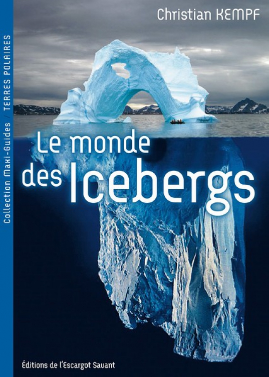 Le monde des icebergs, Maxi-Guide