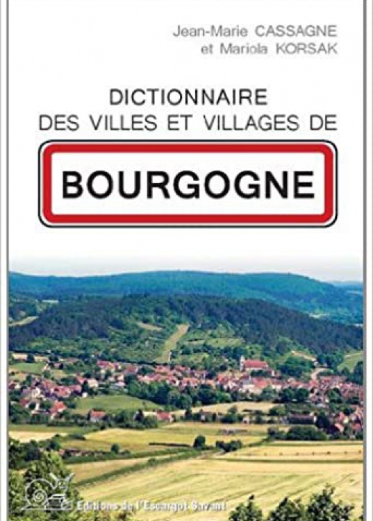 Livre dictionnaire des villes et villages de Bourgogne