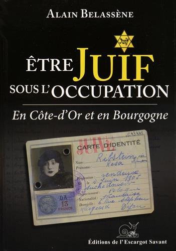 Livre Être juif sous l’Occupation en Côte-d’Or et en Bourgogne
