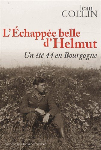 Livre L'échappée belle d'Helmut de Jean Collin