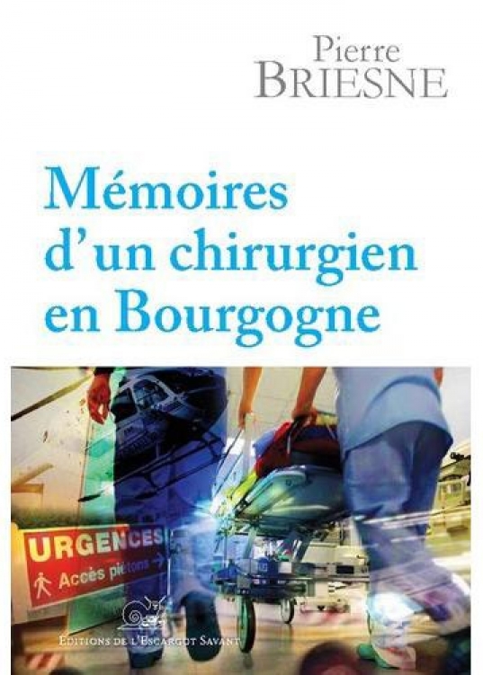 Mémoires d’un chirurgien en Bourgogne