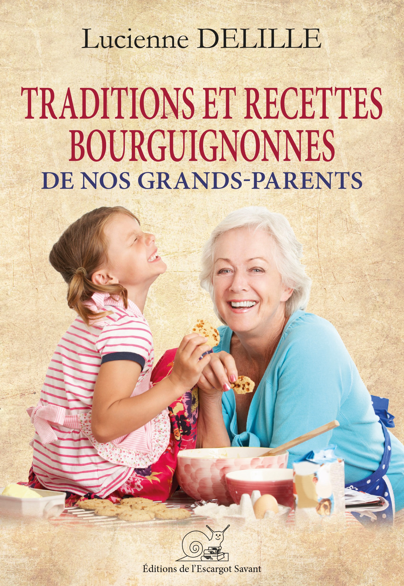Traditions et recettes Bourguignonnes de nos grands-parents