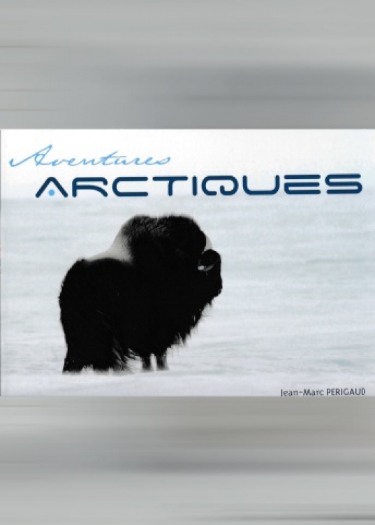 Livre aventures arctiques